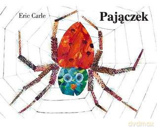 Pajączek wyd. 2014 tw - Eric Carle [KSIĄŻKA]