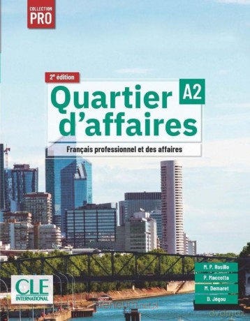 Quartier d'affaires A2 2ed podręcznik - Delphine Jegou, Mari Paz Rosillo [KSIĄŻKA]
