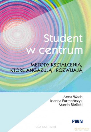 Student w centrum - Anna Wach, Joanna Furmańczyk, Marcin Bielicki [KSIĄŻKA]