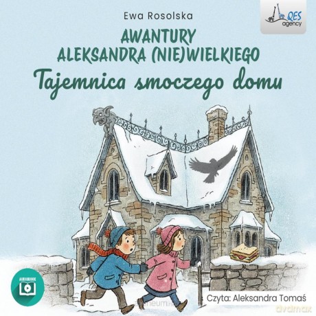 Tajemica Smoczego Domu Audiobook - Ewa Rosolska [KSIĄŻKA]