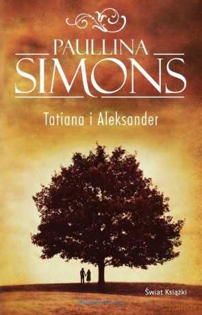 Tatiana i Aleksander cz.2 - Paullina Simons [KSIĄŻKA]