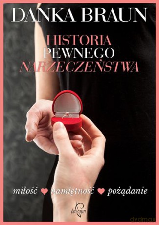 Historia pewnego narzeczeństwa - Danka Braun [KSIĄŻKA]