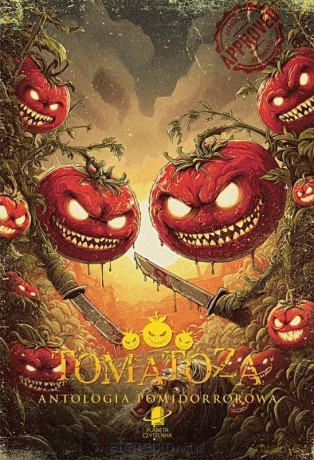 Tomatoza. Antologia pomidorrorowa [KSIĄŻKA]
