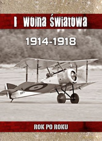 I wojna światowa rok po roku tw - Krzysztof Cholderski [KSIĄŻKA]