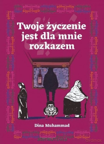 Twoje życzenie jest dla mnie rozkazem - Dina Muhammad [KOMIKS]