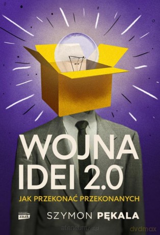 Wojna Idei 2.0. Jak przekonać... z autografem - Szymon Pękala [KSIĄŻKA]