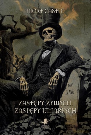 Zastępy żywych, zastępy umarłych - Mort Castle [KSIĄŻKA]