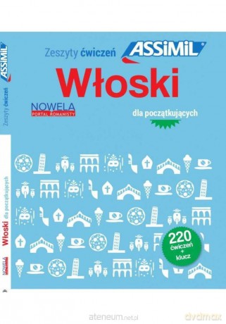 Zeszyty ćwiczeń Assimil. Włoski dla początkujących - Federico Benedetti [KSIĄŻKA]