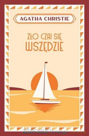 Zło czai się wszędzie - Agatha Christie [KSIĄŻKA]