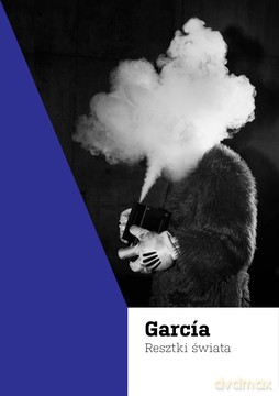 Garcia resztki świata [KSIĄŻKA]