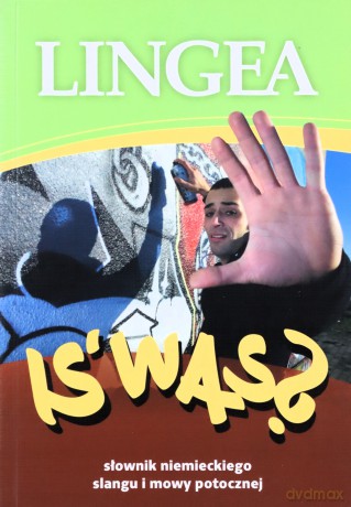 Is was słownik slangu i potocznego języka niemieckiego - Lingea [KSIĄŻKA]