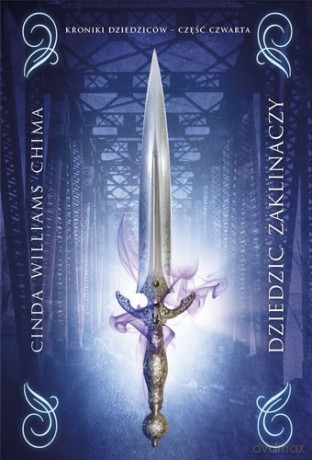 Dziedzic zaklinaczy kroniki dziedziców tom iv - Cinda Williams Chima [KSIĄŻKA]