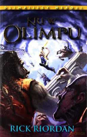 Krew olimpu. Olimpijscy Herosi Tom V - Rick Riordan [KSIĄŻKA]