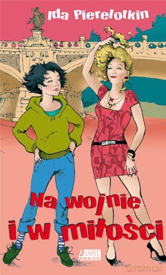 Na wojnie i w miłości - Ida Pierelotkin [KSIĄŻKA]