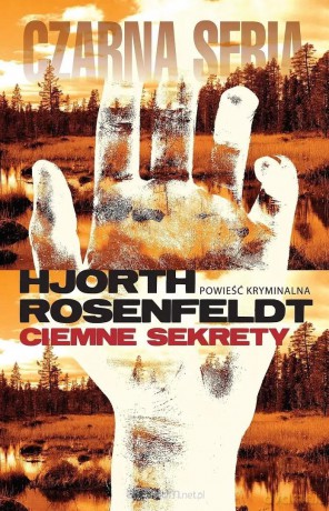Ciemne sekrety - Hans Rosenfeldt, Michael Hjorth [KSIĄŻKA]