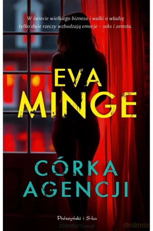 Córka agencji - Eva Minge [KSIĄŻKA]