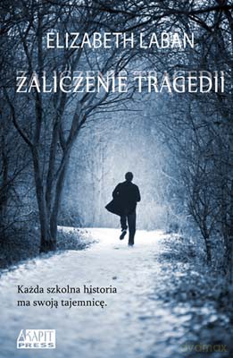 Zaliczenie z tragedii - Elizabeth Laban [KSIĄŻKA]