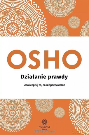 Działanie prawdy - Osho [KSIĄŻKA]