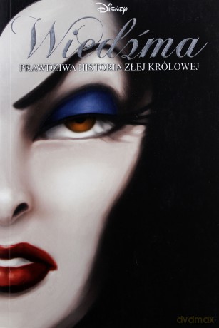 Wiedźma prawdziwa historia złej królowej - Serena Valentino [KSIĄŻKA]