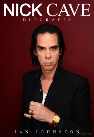 Nick cave biografia tw - Ian Johnston [KSIĄŻKA]