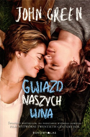 Gwiazd naszych wina tw - John Green [KSIĄŻKA]