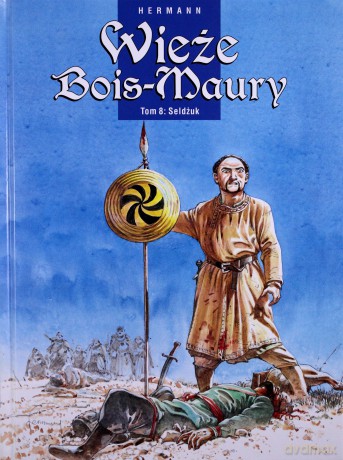 Seldżuk wieże bois-maury tom 8 tw - Hermann Huppen [KSIĄŻKA]