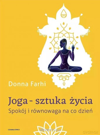 Joga - sztuka życia - Donna Farhi [KSIĄŻKA]