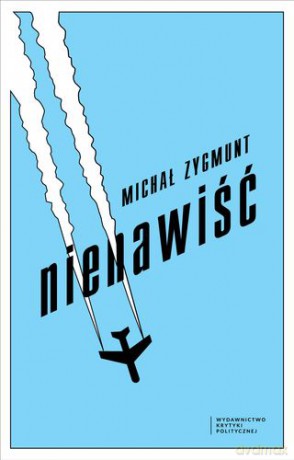 Nienawiść - Michał Zygmunt [KSIĄŻKA]