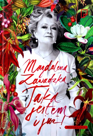 Taka jestem i już tw - Magdalena Zawadzka [KSIĄŻKA]