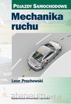 Mechanika ruchu - Leon Prochowski [KSIĄŻKA]