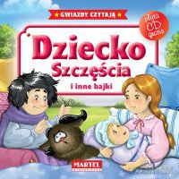 Dziecko szczęścia i inne bajki + cd tw [KSIĄŻKA]