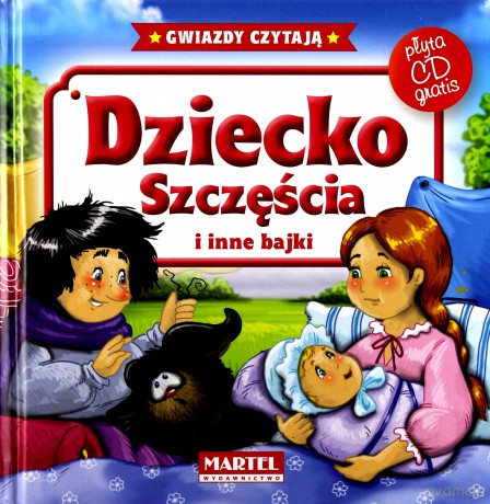 Dziecko szczęścia i inne bajki + cd tw [KSIĄŻKA]