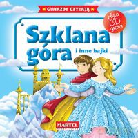 Szklana góra i inne bajki + cd tw [KSIĄŻKA]