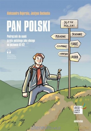 Pan Polski. Podręcznik do nauki języka polskiego.. - Aleksandra Bajerska, Justyna Sochacka [KSIĄŻKA]