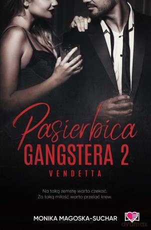 Pasierbica gangstera (Tom 2) Vendetta - Monika Magoska-Suchar [KSIĄŻKA]