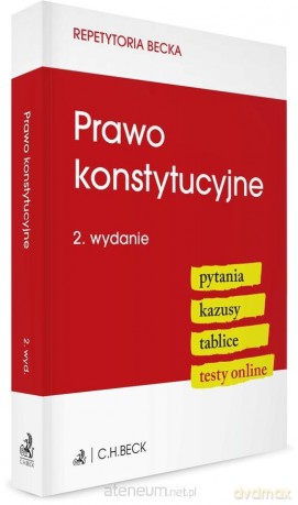 Prawo konstytucyjne. Pytania. Kazusy. Tablice... [KSIĄŻKA]