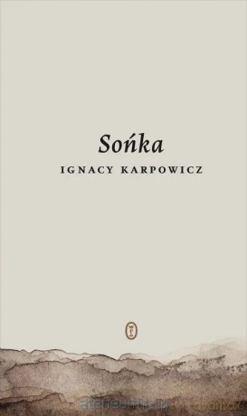 Sońka - Ignacy Karpowicz [KSIĄŻKA]