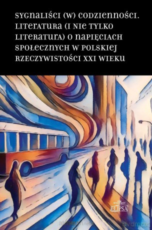 Sygnaliści (w) codzienności - red. Hanna Gosk [KSIĄŻKA]
