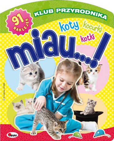 Miau koty kotki kocurki klub przyrodnika [KSIĄŻKA]