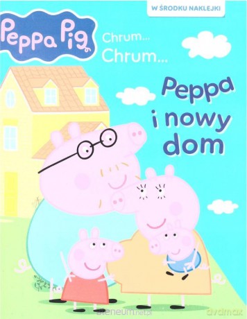 Świnka Peppa. Chrum... chrum... Peppa i nowy dom [KSIĄŻKA]
