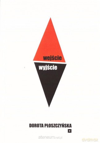Wejście wyjście - Dorota Płoszczyńska [KSIĄŻKA]