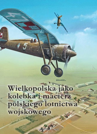 Wielkopolska jako kolebka i macierz polskiego... [KSIĄŻKA]