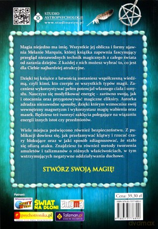 Sekrety współczesnej wiedźmy jak stworzyć własny system magiczny i skutecznie z niego korzystać - Melanie Marquis [KSIĄŻKA]