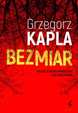 Bezmiar - Grzegorz Kapla [KSIĄŻKA]
