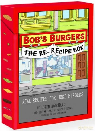 Bob's Burgers. The Re-Recipe Box - Loren Bouchard [KSIĄŻKA]