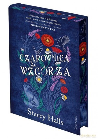 Czarownica ze wzgórza (ilustrowane brzegi) - Stacey Halls [KSIĄŻKA]