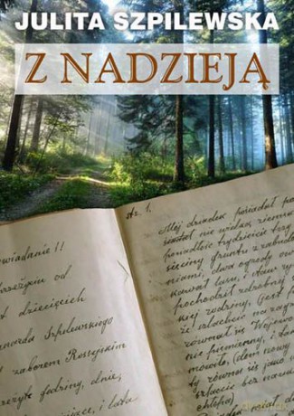 Z nadzieją - Julita Szpilewska [KSIĄŻKA]