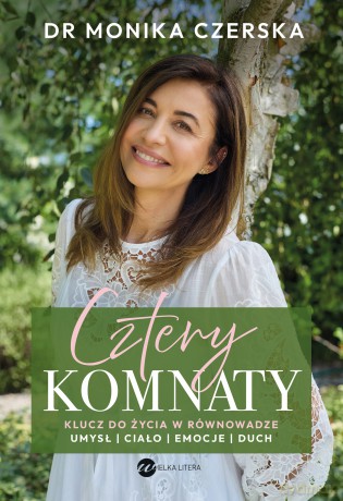 Cztery komnaty. Klucz do życia w równowadze - Monika Czerska [KSIĄŻKA]