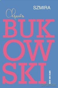 Szmira - Charles Bukowski [KSIĄŻKA]