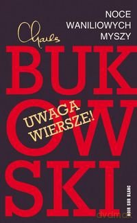 Noce waniliowych myszy - Charles Bukowski [KSIĄŻKA]